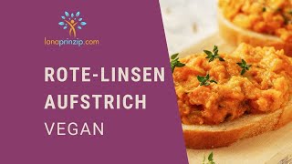 Einfacher veganer Brotaufstrich Rezept für RoteLinsenCurryAufstrich [upl. by Shanan]