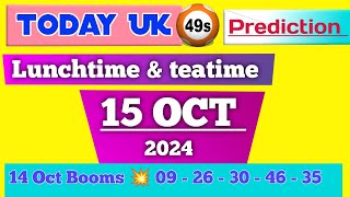 Uk 49 predictions for today 15 Oct 2024  uk49s lunchtime predictions for today [upl. by Ethyl]