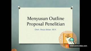 Menyusun Outline Proposal Penelitian [upl. by Buiron]