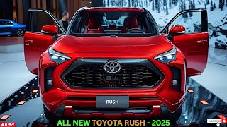 2025 AllNew Toyota Rush New More Luxurious Design and Advanced Features [upl. by Alcot768]