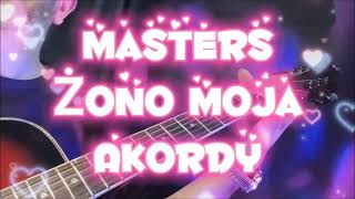 Masters  ŻONO MOJA  Akordy  amatorskie śpiewanie cover [upl. by Colon857]