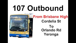 Brisbane Bus 107 Outbound From Brisbnae High [upl. by Edy]