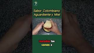 Sabor colombiano aguardiente y miel [upl. by Aimahs]