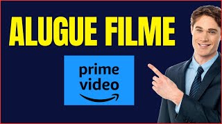 COMO ALUGAR FILME NO PRIME VIDEO [upl. by Ayikahs]