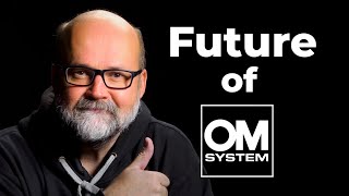 Future of OM SYSTEM [upl. by Leonteen808]