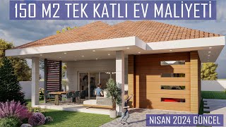 150 m2 Müstakil Ev Maliyeti  2024 Villa İnşaat Maliyeti  Tek Katlı Ev Maliyeti  Köy Evi Yapımı [upl. by Johnsson691]