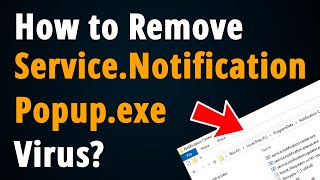 How to Remove Servicenotificationpopupexe Virus [upl. by Ryhpez97]