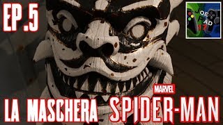 LA MASCHERA  MARVELS SPIDERMAN  EP5►PS4◄ [upl. by Analeh]