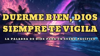 Palabras Poderosas de Dios que Brindan un Sueño Profundo y Bendiciones Nocturnas [upl. by Yeldar]