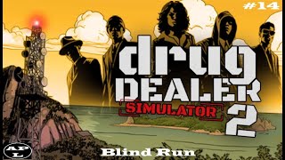 Drug Deaker Simulator 2 Blind Run Parte 14 quotRiorganizzazione totale e miglioramento produzioniquot [upl. by Harutak425]