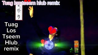 Tuag los tseem hlubremix Tub iaj hmoob Video 2024 [upl. by Enelaehs889]