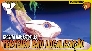 DESTINY 2 │ TERCEIRO BAÚ ESCRITO NAS ESTRELAS LOCALIZAÇÃO [upl. by Romelle866]