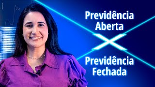 Previdência aberta x Previdência fechada [upl. by Kirven]