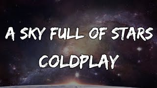 A Sky Full Of Stars  Coldplay Lyrics Cover [upl. by Aydni]