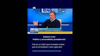 ARZÚquot Ese es un tabú que manejan sobre que la embajada mete agendasquot [upl. by Neehs]