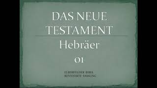 Hebräer 1  Elberfelder Bibel [upl. by Anirtak]