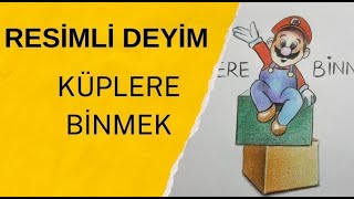 Küplere Binmek Deyimi ÇizimliResimliAnlatımEğlenceli Deyim ÇizimleriDeyimler 5Sınıf [upl. by Annahsohs95]