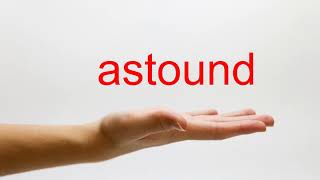 How to Pronounce astound  American English [upl. by Snook]