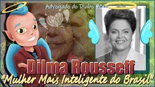 Advogado do Diabo 6 Dilma Ruself [upl. by Acirderf]