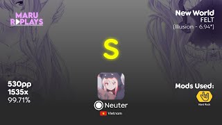 694⭐️ osu  Neuter  FELT  New World Illusion  HR 9971 530pp [upl. by Aonehc]