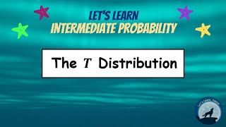 IP03 The T Distribution [upl. by Yrram363]