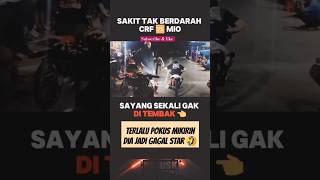 CRF vs MIO ‼️TERLALU GA POKUS SAYANG SEKALI GA DITEMBAK 😱😱 dragrace balapmotor balapdrag short [upl. by Leibrag]