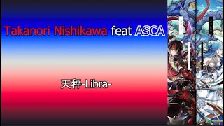 Takanori Nishikawa feat ASCA  Libra Kanji RomajiIndo Shironeko Project  Terjemahan [upl. by Ihpen]