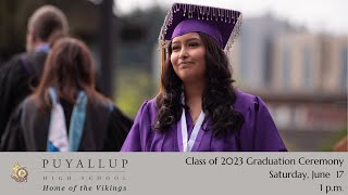 Puyallup High School Class of 2023 Graduation Ceremony [upl. by Aria]