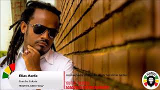 New Ethiopian Reggae Music Elias Asefa Yenefse Erkata [upl. by Myranda329]