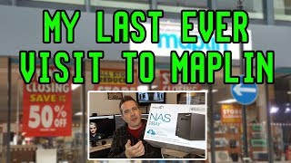 My Last Ever Visit To Maplin [upl. by Kellen]