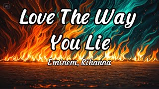 Eminem  Love The Way You Lie Lyrics ft Rihanna [upl. by Ijat320]