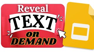 Reveal TEXT on Demand in a Google Slides Presentation Subject Focused Slides [upl. by Paryavi]