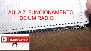 VIDEO AULA 7 COMO FUNCIONA UM RADIO [upl. by Lajib568]