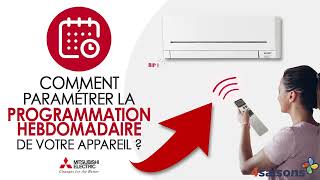 Paramétrer la programmation hebdomadaire de mon climatiseur Mitsubishi Electric  Tuto9 [upl. by Trebbor300]