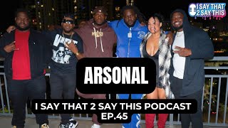 ARSONAL TALKS MURDA MOOK EAZY TBC GRAPE STREET CRIPS CHILDHOOD AND MORE  IST2ST EP 45 [upl. by Gerita]