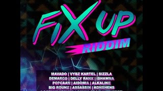 FIX UP RIDDIM MIX FT SEAN PAUL VYBZ KARTEL AIDONIA amp MORE DJ SUPARIFIC [upl. by Khalil]