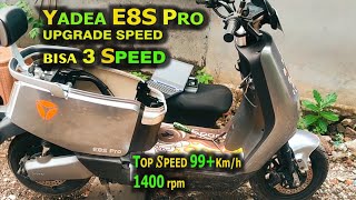 YADEA E8S PRO BISA 3 SPEED TOP SPEED 99Kmh SANGAT KENCANG putradewataproduction [upl. by Bethany914]