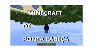 JOGUEI MINECRAFT DE PONTA CABEÇAKKKK [upl. by Berne809]