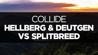 LYRICS Hellberg amp Deutgen vs Splitbreed  Collide [upl. by Rolfe]