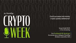 CryptoWeek 136 29 settembre 2023 [upl. by Knobloch]