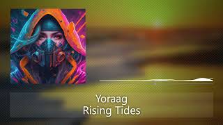 Yoraag  Rising Tides [upl. by Ann]