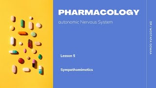 Pharmacology Sympathomimetics [upl. by Dowd523]