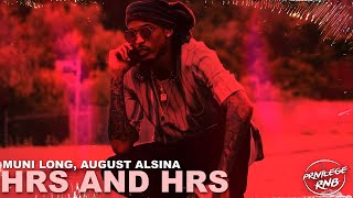 Muni Long August Alsina  Hrs And Hrs⏱Lyrics [upl. by Wilbert]