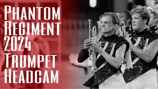 Phantom Regiment 2024 Trumpet Headcam  Ethan Powers [upl. by Asenav]