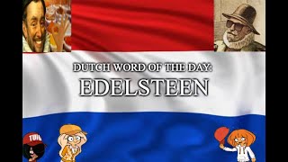 Dutch Word Of The Day Edelsteen Feat Mymy Schoppenboer [upl. by Brendon]