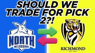 AFL Draft  Would you trade for North Melbournes Pick 2 in any of these scenarios [upl. by Eldwin]