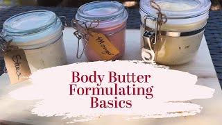 Body Butters Formulating Basics  Mango Shea amp Cocoa Butters vs Oil Percentages [upl. by Holle480]