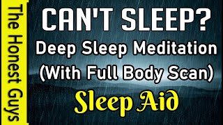 quotI Cant Sleepquot Deep Sleep Meditation With Full Body Scan Sleep Aid [upl. by Phillida]