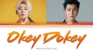 MINO ZICO 민호 지코  Okey Dokey  Color Coded Lyrics HanRomEng [upl. by Dorahs]