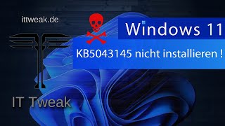 Windows 11  Warnung  KB5043145 nicht installieren [upl. by Ahsaenat83]